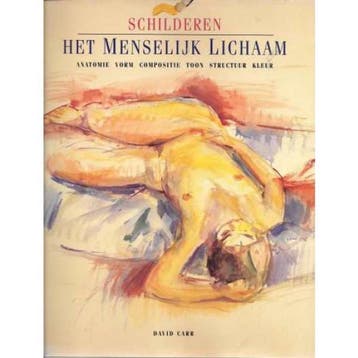 SCHILDEREN : HET MENSELIJK LICHAAM - D. Carr 9789062488193, Verzenden, Gelezen, D. Carr