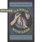 Handle with Care 9781535962339 Lore Ferguson Wilbert, Verzenden, Zo goed als nieuw, Lore Ferguson Wilbert