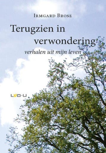 Terugzien in verwondering - Irmgard Brose 9789079226245, Verzenden, Gelezen, Irmgard Brose