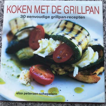 Koken met de grillpan  (Elsa Petersen-Schepelern), Gelezen, Verzenden, Gezond koken, Europa