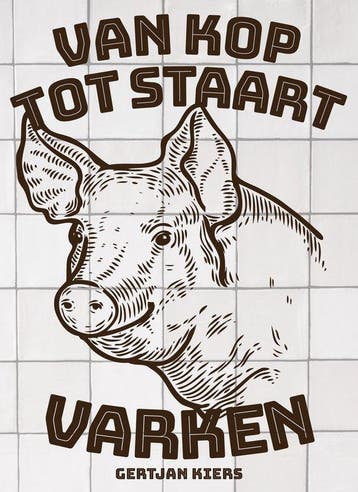 9789021590240 Van kop tot staart: varken, Verzenden, Nieuw, Gertjan Kiers