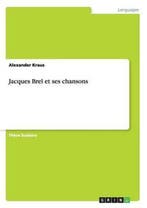 9783656375081 Jacques Brel et ses chansons, Boeken, Verzenden, Nieuw, Alexander Kraus