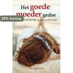Het goede moeder gedoe 9789027496157 Y. Witterholt, Boeken, Verzenden, Gelezen, Y. Witterholt