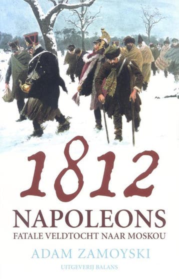 1812 - Adam Zamoyski 9789050186537, Boeken, Verzenden, Zo goed als nieuw, Adam Zamoyski