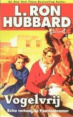 Vogelvrij en De Paardentemmer 9789087200466 L. Ron Hubbard, Verzenden, Gelezen, L. Ron Hubbard