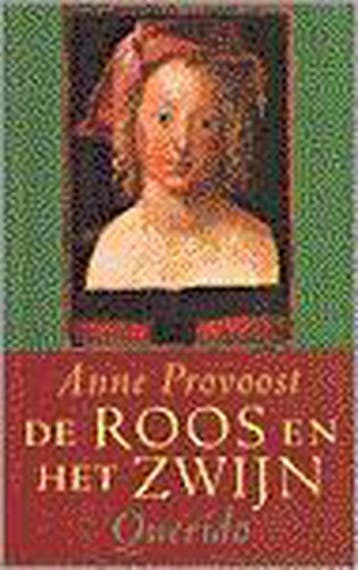 De roos en het zwijn 9789021478647 Anne Provoost, Boeken, Verzenden, Gelezen, Anne Provoost