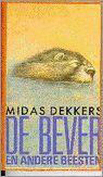 De bever en andere beesten - Dekkers 9789025468545, Boeken, Verzenden, Gelezen, Dekkers
