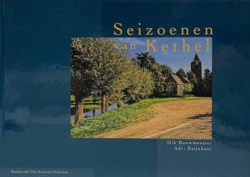 Seizoenen van Kethel - D. Bouwmeester 9789078397014, Verzenden, Gelezen, D. Bouwmeester