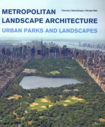 Metropolitan landscape architecture 9789068685916, Verzenden, Zo goed als nieuw, Clemens Steenbergen