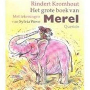 Het grote boek van Merel - Rindert Kromhout 9789021472713, Verzenden, Gelezen, Rindert Kromhout