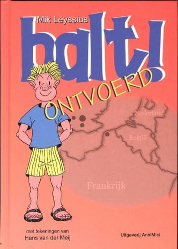 Balt! Ontvoerd / Balt! - Mik Leyssius 9789490499006, Verzenden, Zo goed als nieuw, Mik Leyssius