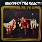 Middle Of The Road - Drive On, Ophalen of Verzenden, Gebruikt