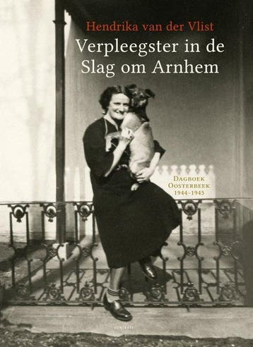 9789492411495 Verpleegster in de Slag om Arnhem, Verzenden, Nieuw, Hendrika van der Vlist
