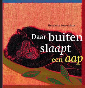 Daar buiten slaapt een aap - Henriëtte Boerendans, Verzenden, Zo goed als nieuw, Henriëtte Boerendans