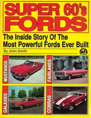 SUPER 60s FORDS, THE INSIDE STORY OF THE MOST POWERFUL, Nieuw, Ford, Author
