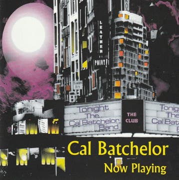 cd - The Cal Batchelor Band - Now Playing, Verzenden, Zo goed als nieuw