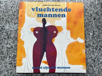 Boze vrouwen – Vluchtende mannen, Verzenden, Gelezen, Persoonlijkheidsleer, Francisco Gevers en Heikelien van der Aa