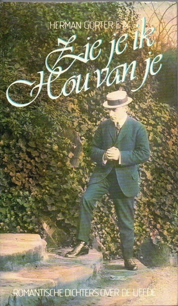 Zie je ik hou van je - Herman Gorter 9789062072774, Verzenden, Gelezen, Herman Gorter