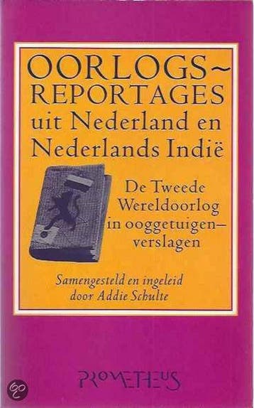 OORLOGSREPORTAGES UIT NED EN NED IN 9789053333389 SCHULTE, Verzenden, Zo goed als nieuw, SCHULTE