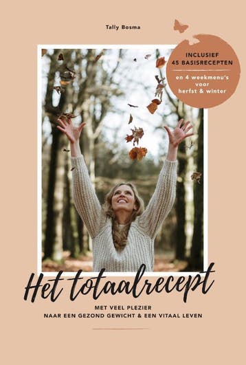 Het totaalrecept - Tally Bosma 9789083118314, Verzenden, Zo goed als nieuw, Tally Bosma