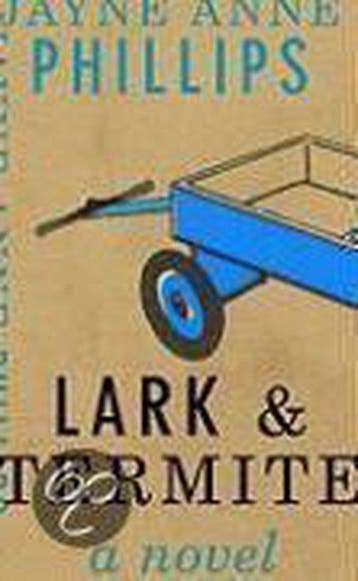 Lark and Termite - Jayne Anne Phillips 9780375401954, Verzenden, Zo goed als nieuw, Jayne Anne Phillips