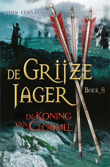 De koning van Clonmel / De Grijze Jager / 8 - John Flanagan, Boeken, Verzenden, Zo goed als nieuw, John Flanagan