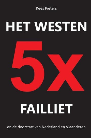 Het Westen Vijfmaal Failliet | Kees Pieters | Nieuw, Ophalen of Verzenden, Nieuw, Kees Pieters