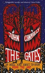 The Gates 9780340995808 John Connolly, Verzenden, Gelezen, John Connolly