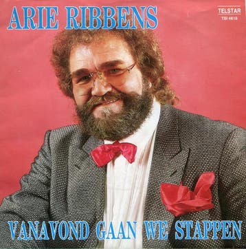 vinyl single 7 inch - Arie Ribbens - Vanavond Gaan We Sta..., Verzenden, Zo goed als nieuw, 7 inch, Pop