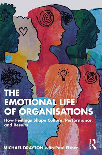 9781032844589 The Emotional Life of Organisations, Verzenden, Nieuw, Michael Drayton