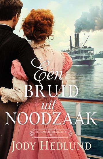 9789029737951 De familie Shanahan 2 - Een bruid uit noodzaak, Boeken, Verzenden, Nieuw, Jody Hedlund