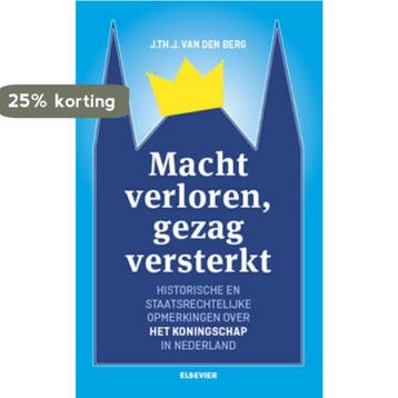 Macht verloren, gezag versterkt - J. Th. J. van den Berg, Verzenden, Zo goed als nieuw, J. Th. J. van den Berg