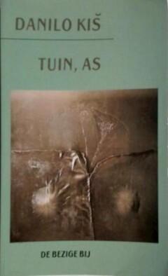 Tuin, as / BB-literair - Kis 9789023432005, Boeken, Verzenden, Gelezen, Kis