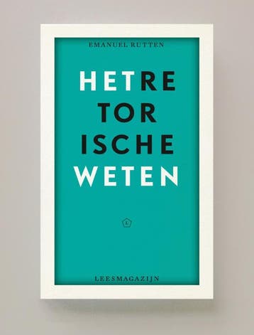 Het retorische weten 9789491717499 Emanuel Rutten, Verzenden, Gelezen, Emanuel Rutten