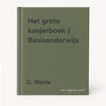 Het grote kanjerboek / Basisonderwijs - G. Weide, Verzenden, Gelezen, G. Weide