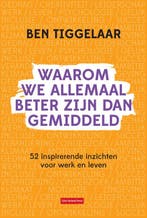 Waarom we allemaal beter zijn dan gemiddeld 9789083099743, Verzenden, Gelezen, Ben Tiggelaar