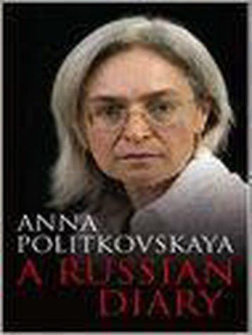 A Russian Diary - Anna Politkovskaya 9781846550461, Verzenden, Gelezen, Anna Politkovskaya