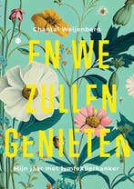 En we zullen genieten 9789464687880 Chantal Weijenberg, Verzenden, Gelezen, Chantal Weijenberg