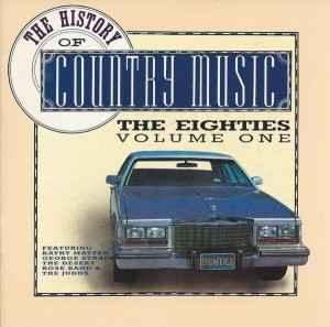 cd - Various - The History Of Country Music: The Eighties..., Verzenden, Zo goed als nieuw
