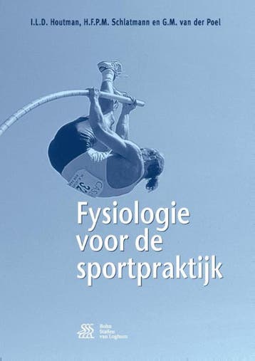 9789036813075 Fysiologie voor de sportpraktijk, Verzenden, Zo goed als nieuw, I.L.D. Houtman