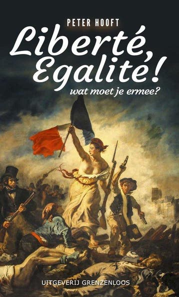 Liberté, egalité! - Peter Hooft 9789461853547, Verzenden, Gelezen, Peter Hooft