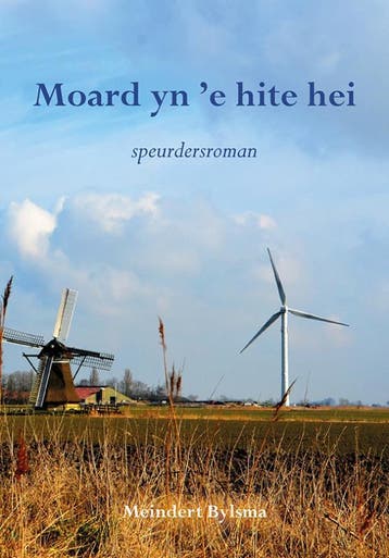 Moard Yn E Hite Hei | Meindert Bylsma | Nieuw, Ophalen of Verzenden, Nieuw, Meindert Bylsma