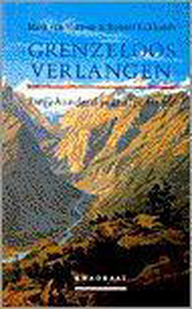 GRENZELOOS VERLANGEN 9789064812200 Robert Eckhardt, Boeken, Hobby en Vrije tijd, Gelezen, Verzenden