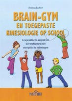 Brain-gym en toegepaste kinesiologie op school 9789088400520, Boeken, Verzenden, Gelezen, Christina Buchner