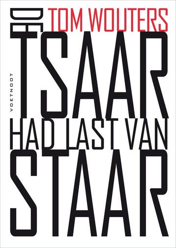 De Tsaar Had Last Van Staar | Tom Wouters | Nieuw, Ophalen of Verzenden, Nieuw, Tom Wouters