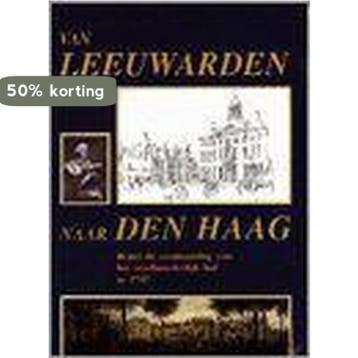 VAN LEEUWARDEN NAAR DEN HAAG - HUIZENGA 9789051941630, Verzenden, Gelezen, HUIZENGA
