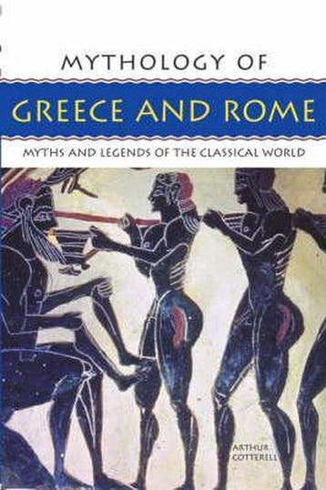 Mythology of Greece and Rome - Arthur Cotterel 9781844763139, Verzenden, Zo goed als nieuw, Arthur Cotterel