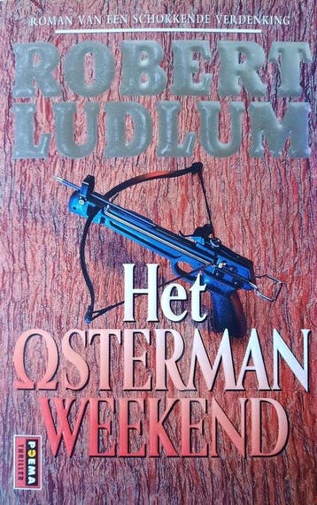 Het Osterman weekend / Poema thriller - Robert Ludlum, Verzenden, Gelezen, Robert Ludlum