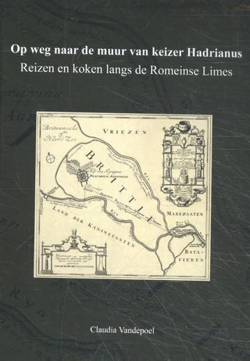 Op Weg Naar De Muur Van Keizer Hadrianus | Claudia Vandepoel, Ophalen of Verzenden, Nieuw, Claudia Vandepoel
