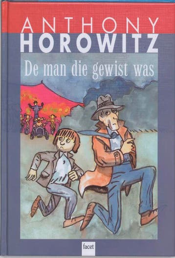 De man die gewist was / Schrikdraad / Blauw - Anthony, Verzenden, Gelezen, Anthony Horowitz
